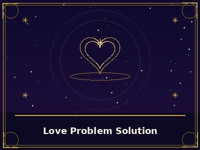 Love Problem Solution